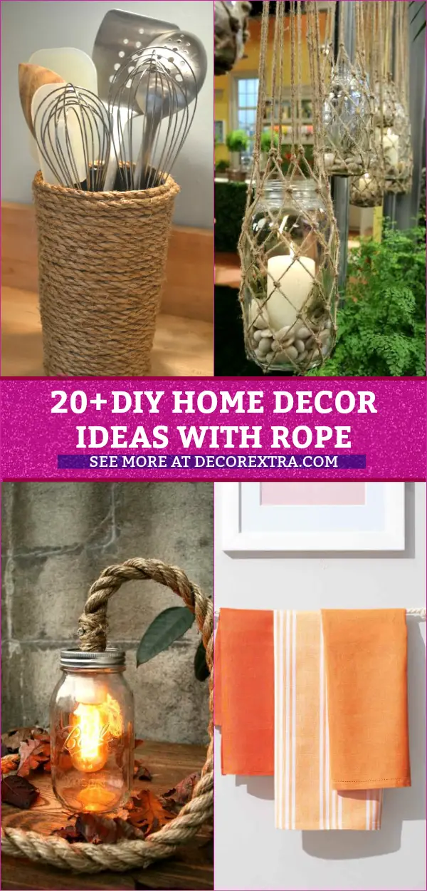 20+ Amazing DIY Home Decor Ideas With Rope #diyhomedecor #rope